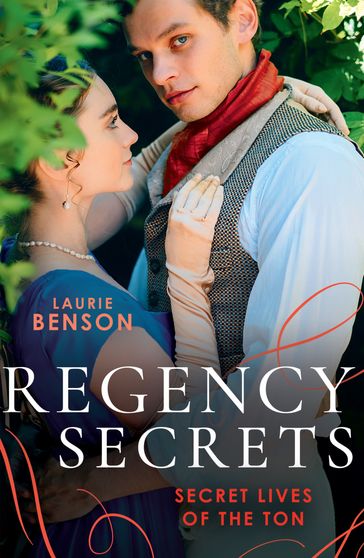 Regency Secrets: Secret Lives Of The Ton: An Unsuitable Duchess / An Uncommon Duke - Laurie Benson