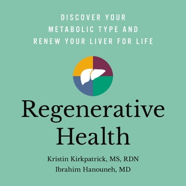 Regenerative Health - MS  RD  LD Kristin Kirkpatrick - MD Ibrahim Hanouneh