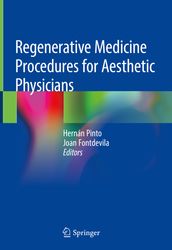 Regenerative Medicine Procedures for Aesthetic Physicians