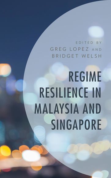 Regime Resilience in Malaysia and Singapore - A.B. Shamsul - Amanda Whiting - Bilveer Singh - Bridget Welsh - Clive Kessler - David Martin Jones - Gaik Cheng Khoo - Greg Lopez - John Funston - Lee Soo Ann - Lily Zubaidah Rahim - Meredith L. Weiss - Mohamed Ariff - R. Rueban Balasubramaniam - Lecturer in Asian Studies at The Australian National University Ross Tapsell - Steven CM Wong - Terence Lee - Wee Chong Hui