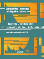 Regime jurídico dos instrumentos de gestão territorial (RJIGT)