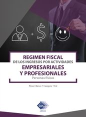 Régimen fiscal de los ingresos por actividades empresariales y profesionales 2021