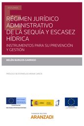 Régimen jurídico administrativo de la sequía y escasez hídrica