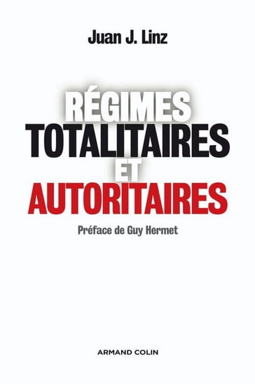 Régimes totalitaires et autoritaires - Juan J. Linz