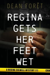 Regina Gets Her Feet Wet