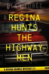 Regina Hunts the Highwaymen