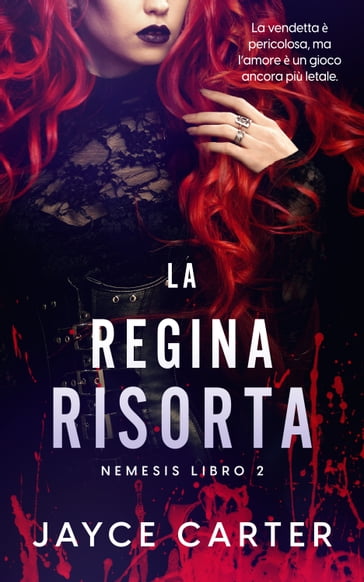 La Regina Risorta: The Resurrected Queen - Jayce Carter