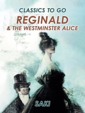 Reginald & The Westminster Alice