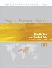 Regional Economic Outlook: Middle East and Central Asia (May 2007)