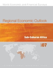 Regional Economic Outlook: Sub-Saharan African (October 2007)