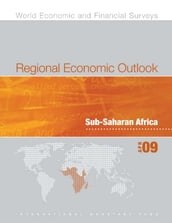 Regional Economic Outlook: Sub-Sarahan Africa, April 2009