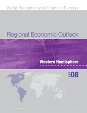 Regional Economic Outlook: Western Hemisphere (April 2008)