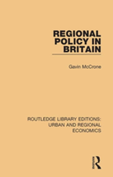 Regional Policy in Britain - Gavin McCrone