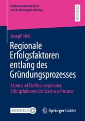 Regionale Erfolgsfaktoren entlang des Gründungsprozesses