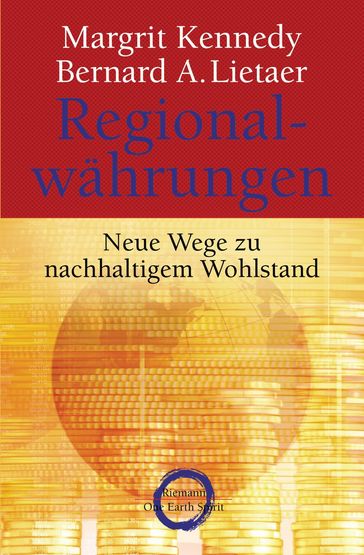 Regionalwährungen - Margrit Kennedy - Bernard A. Lietaer