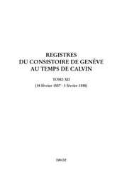 Registres du Consistoire de Genève au temps de Calvin