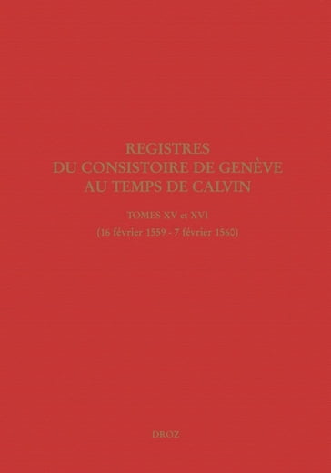 Registres du Consistoire de Genève au temps de Calvin - Collectif