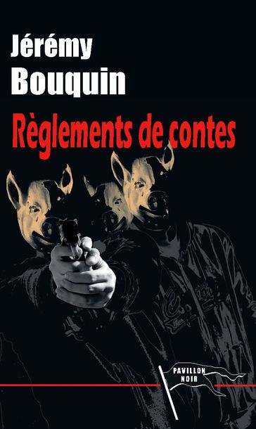 Règlements de contes - Jérémy Bouquin