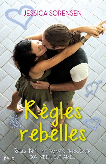 Règles rebelles - Jessica Sorensen