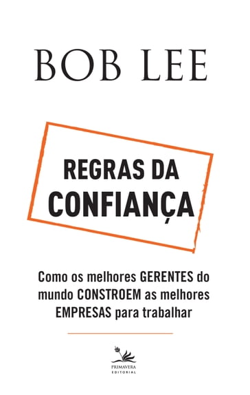 Regras da confiança - Bob Lee - Lab Trust