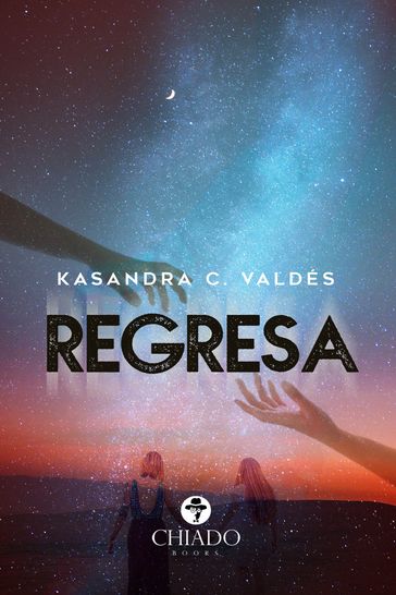 Regresa - Kasandra C. Valdés