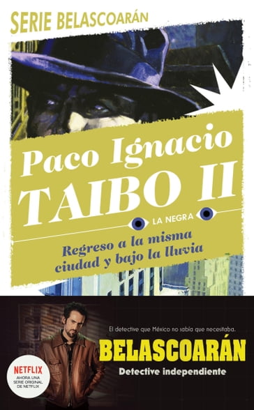 Regreso a la misma ciudad y bajo la lluvia - Paco Ignacio Taibo II