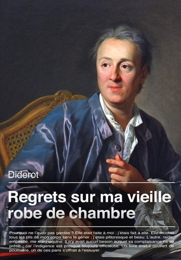 Regrets sur ma vieille robe de chambre - Denis Diderot