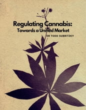 Regulating Cannabis