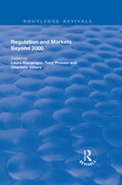 Regulation and Markets Beyond 2000