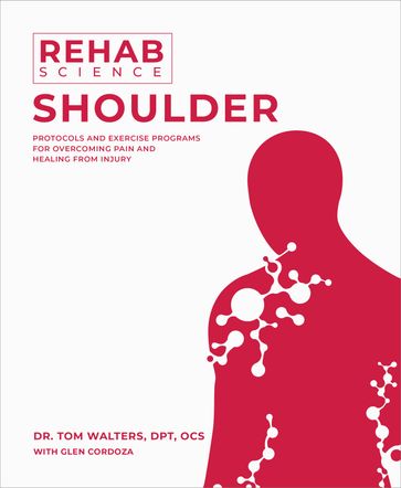 Rehab Science: Shoulder - Tom Walters