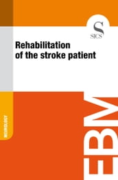 Rehabilitation of the Stroke Patient