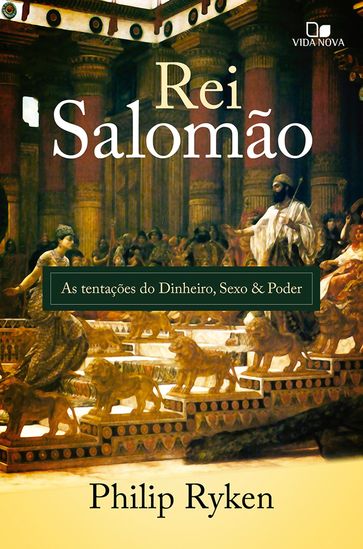 Rei Salomão - Philip Ryken