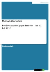 Reichsexekution gegen Preußen - der 20. Juli 1932