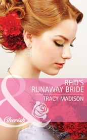 Reid s Runaway Bride (The Colorado Fosters, Book 3) (Mills & Boon Cherish)