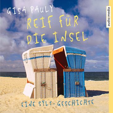 Reif für die Insel - Gisa Pauly