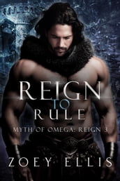 Reign To Rule