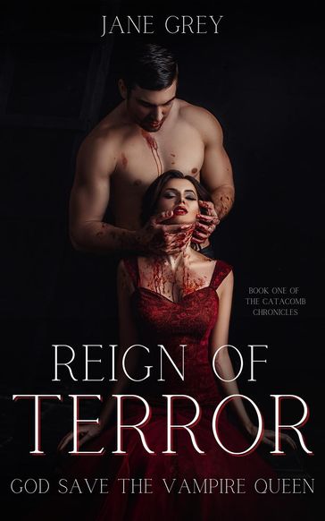 Reign of Terror: God Save the Vampire Queen - Jane Grey
