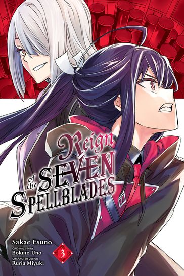 Reign of the Seven Spellblades, Vol. 3 (manga) - Bokuto Uno - Esuno Sakae - Ruria Miyuki - Brandon Bovia