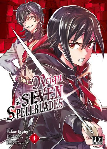 Reign of the Seven Spellblades T04 - Esuno Sakae - Bokuto Uno