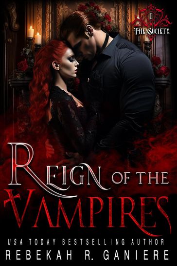 Reign of the Vampires - Rebekah R. Ganiere