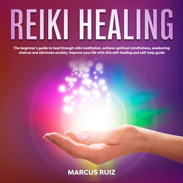 Reiki Healing - Marcus Ruiz