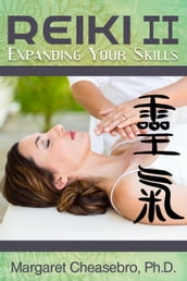 Reiki II: Expanding Your Skills