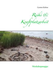 Reiki & Kraftplatzarbeit