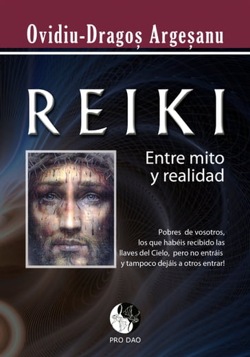 Reiki entre mito y realidad - Ovidiu Dragos Argesanu