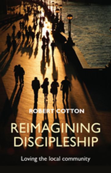 Reimagining Discipleship - Robert Cotton
