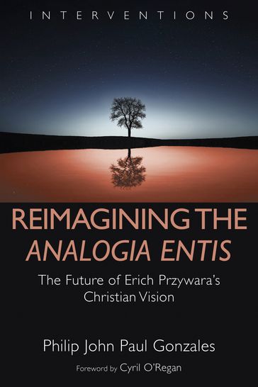 Reimagining the Analogia Entis - Philip John Paul Gonzales