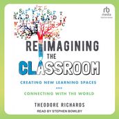 Reimagining the Classroom