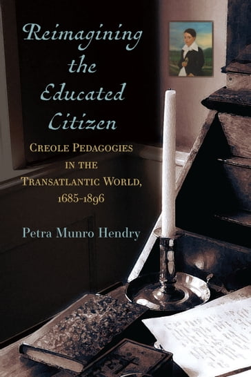 Reimagining the Educated Citizen - Petra Munro Hendry