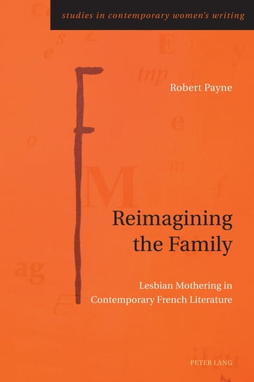 Reimagining the Family - Robert Payne - Gill Rye