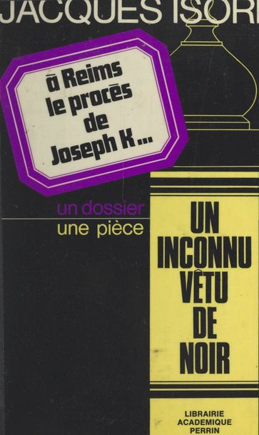 À Reims, le procès de Joseph K... - Jacques Isorni